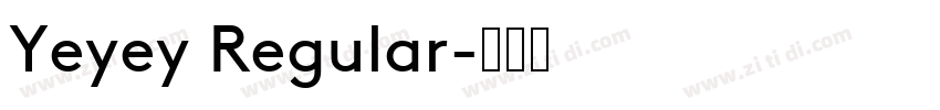 Yeyey Regular字体转换